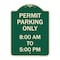 Signmission Permit Parking 8-00 Am to 5-00 Pm Heavy-Gauge Aluminum Architectural Sign, 24" x 18", G-1824-23322 A-DES-G-1824-23322 - alternate 1